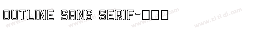 outline sans serif字体转换 outline sans serif字体转换
